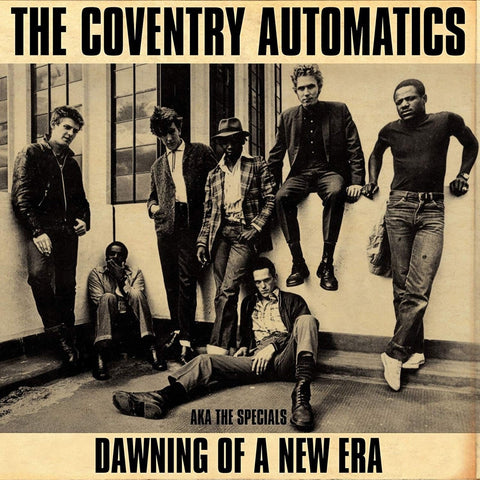 Coventry Automatics AKA The Specials - Dawning of a New Era