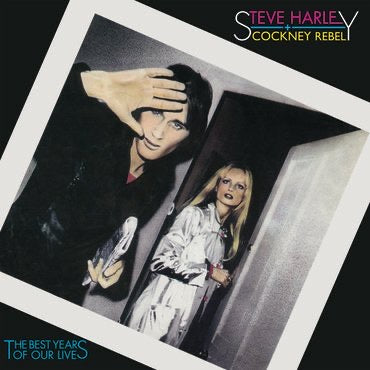 Steve Harley & Cockney Rebel - The Best Years Of Our Lives (Expanded)