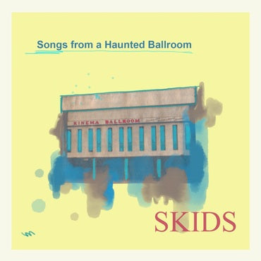 Skids - Songs From A Haunted Ballroom (Silver Vinyl)