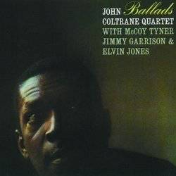 John Coltrane Quartet - Ballads (Impulse 2022 reissue)