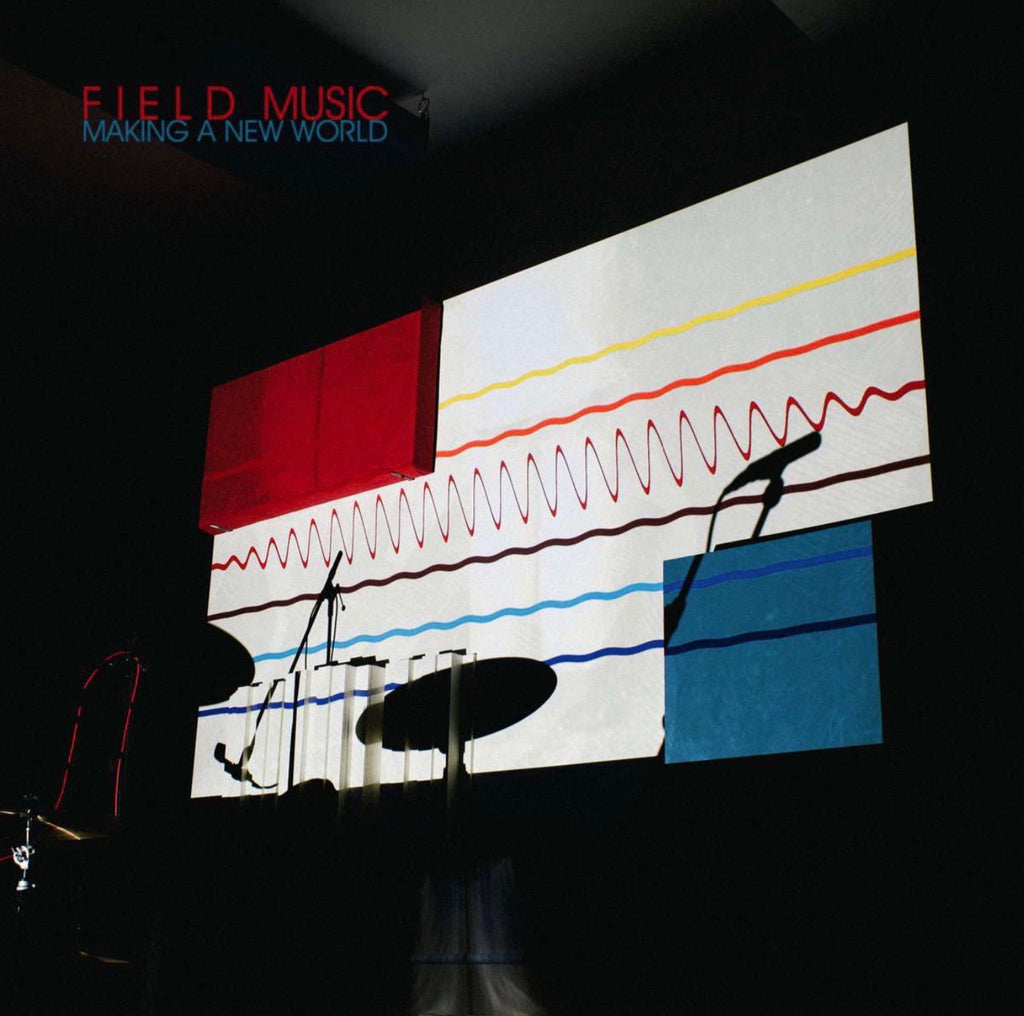 Field Music - Making A New World (LRS2)