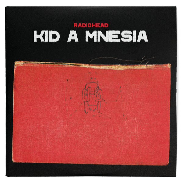 Radiohead - Kid A MNESIA