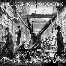 Public Service Broadcasting - The War Room EP