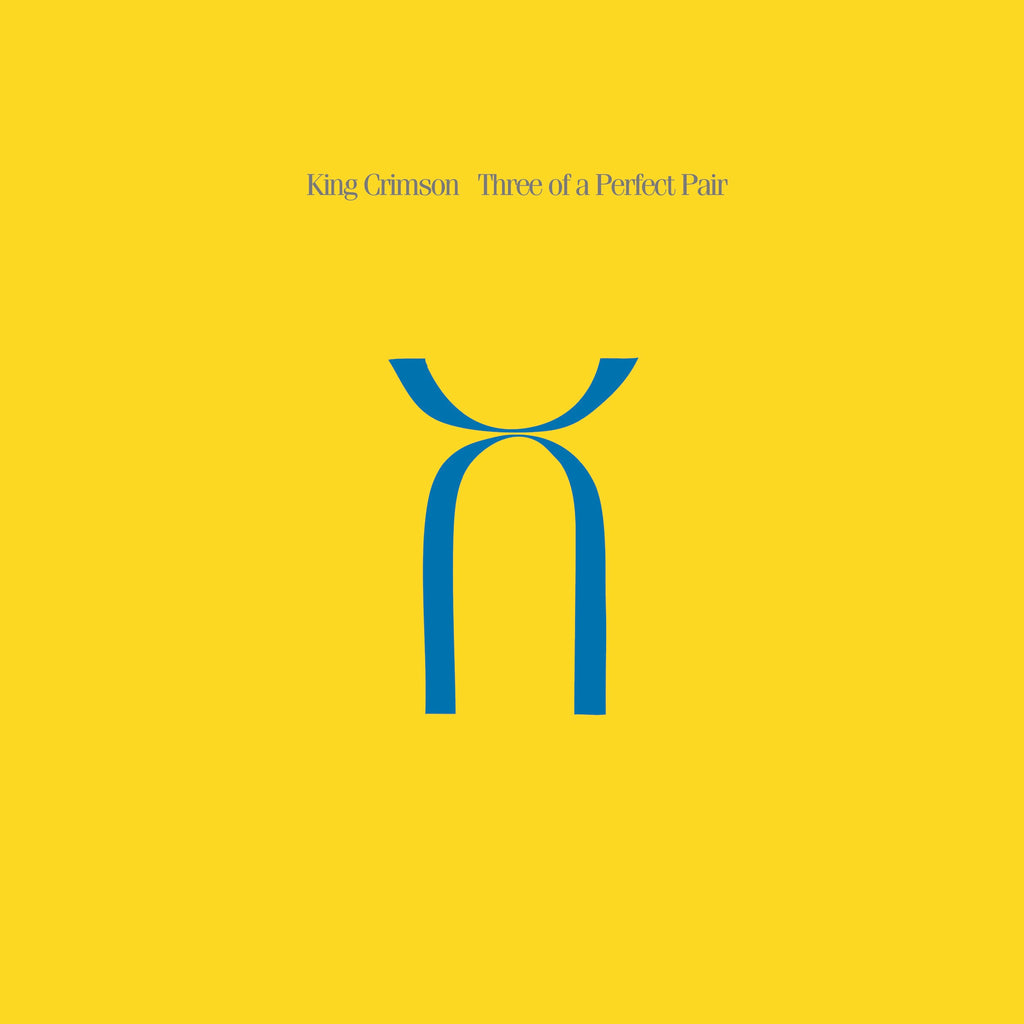 King Crimson - Three of a Perfect Pair