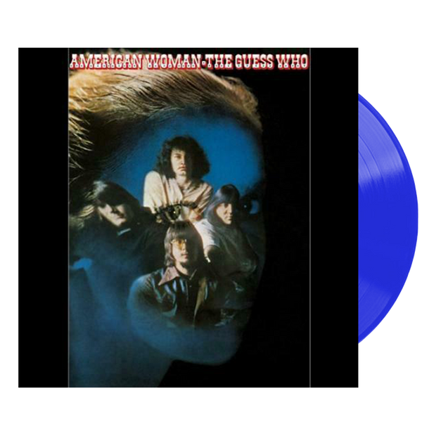 Guess Who, The - American Woman (Blue Vinyl)