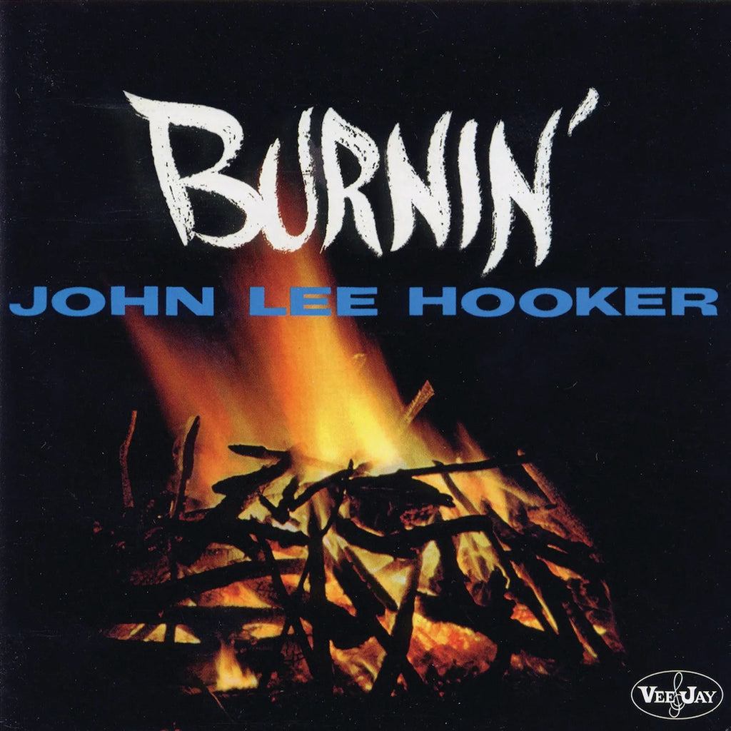 John Lee Hooker -  Burnin’ (60th Anniversary Edition)
