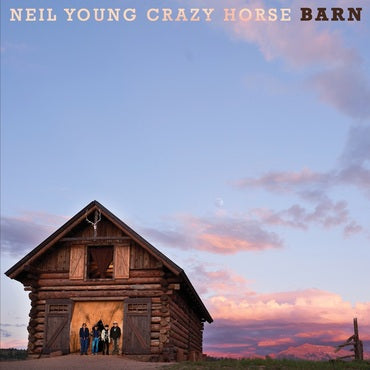 Neil Young & Crazy Horse - Barn (Special Edition)