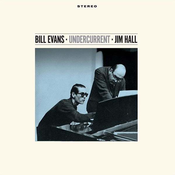 Bill Evans & Jim Hall - Undercurrent (Blue Vinyl Edition)