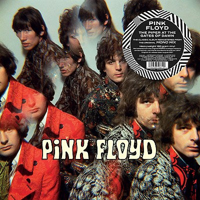 Pink Floyd - Piper At The Gates Of Dawn (Original Mono Mix)