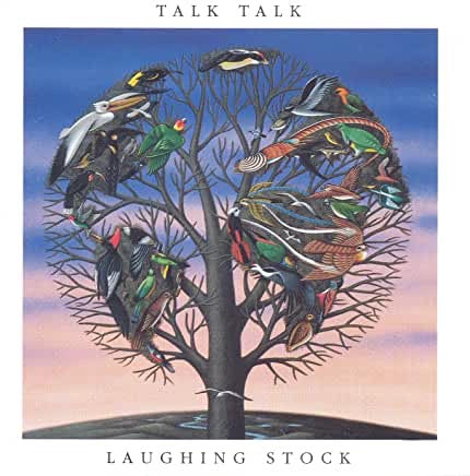 Talk Talk - Laughing Stock