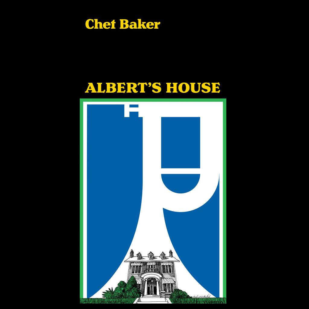 Chet Baker - Albert’s House (Black Friday Edition)