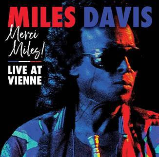 Miles Davis - Merci Miles - Live At Vienne
