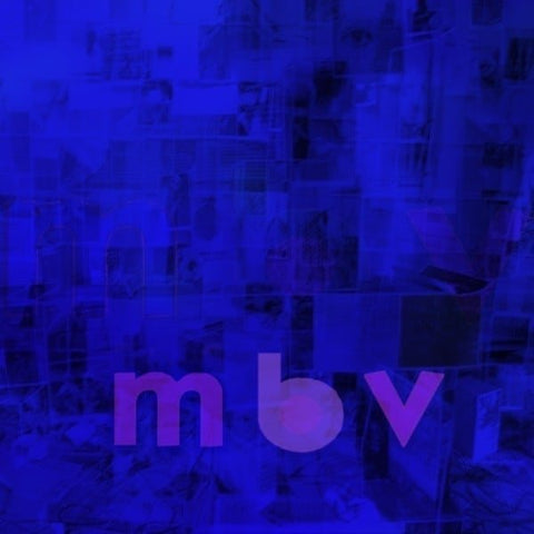 My Bloody Valentine - MBV (Deluxe Edition)