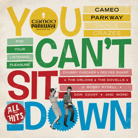 Various Artists - You Can’t Sit Down - Cameo Parkway Dance Crazes (Black Friday Edition)