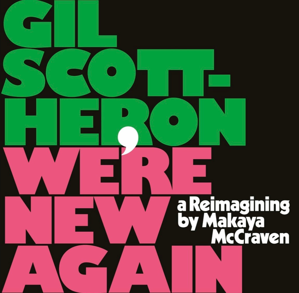 Gil Scott Heron - We’re New Again A Reimagining by Malaya McCraven (LRS2)