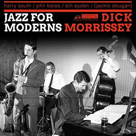 Dick Morrissey - Jazz For Moderns